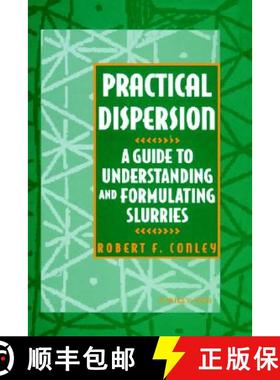【3-4周达】Practical Dispersion - A Guide To Understanding & Formulating Slurries [Wiley化学化工] [9780471186403]