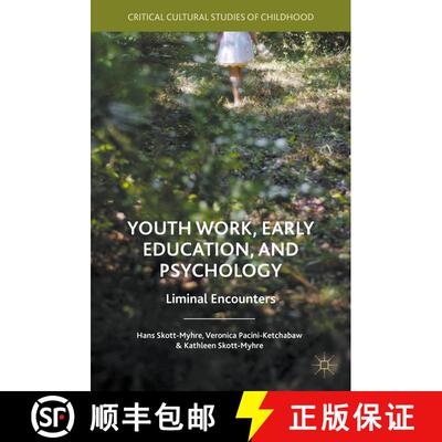 【3-4周达】Youth Work, Early Education, and Psychology: Liminal Encounters (1st ed. 2016) (1st ed. 20... [9781137480033]
