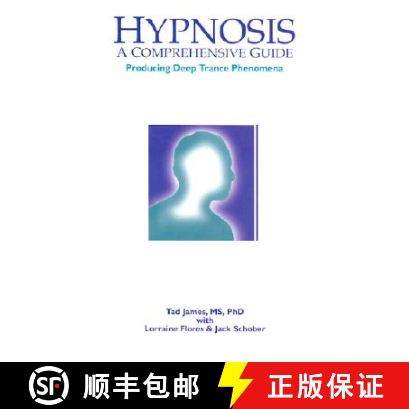 【2-3周达】Hypnosis: A Comprehensive Guide: Producing Deep Trance Phenomena [9781899836451]