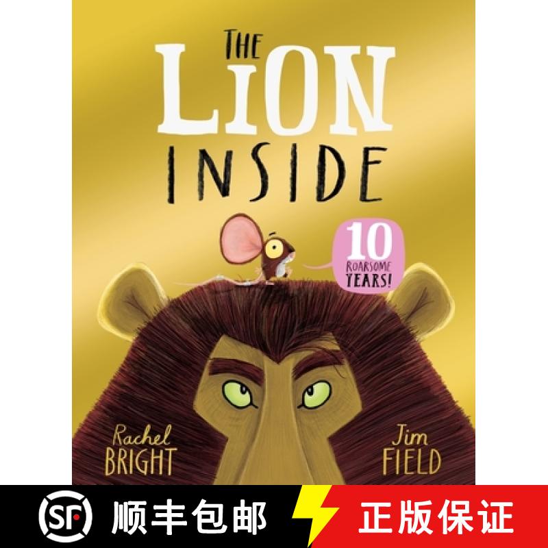 【3-4周达】The Lion Inside 10th Anniversary Edition : From The World of Rachel Bright & Jim Field [9781408375303]