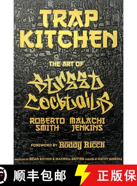 【3-4周达】Trap Kitchen: The Art of Street Cocktails: (Cocktail Crafting, Street-Style Mixology, Crea... [9781954220522]