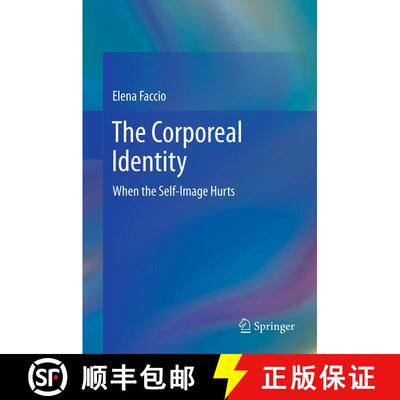 【3-4周达】精装 The Corporeal Identity : When the Self-Image Hurts [9781461456797]