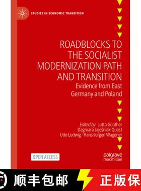 【3-4周达】Roadblocks to the Socialist Modernization Path and Transition : Evidence from East Germany... [9783031370526]
