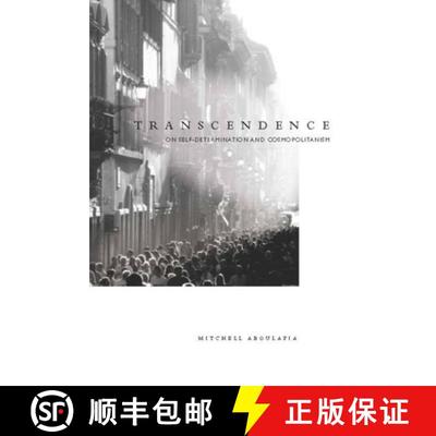 【4周达】Transcendence: On Self-Determination and Cosmopolitanism [9780804770200]