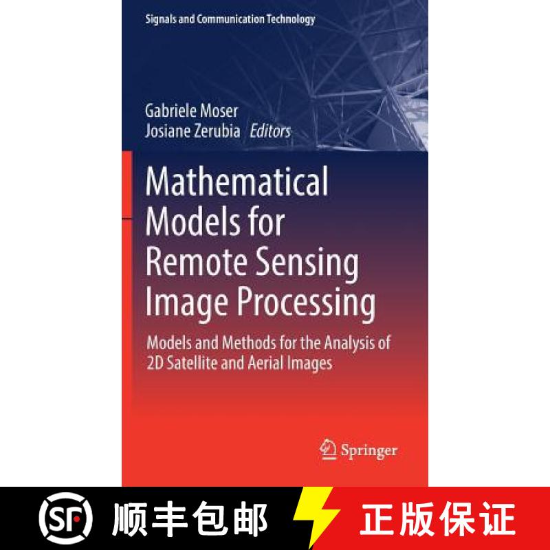 【3-4周达】Mathematical Models for Remote Sensing Image Processing : Models and Methods for the Analy... [9783319663289]