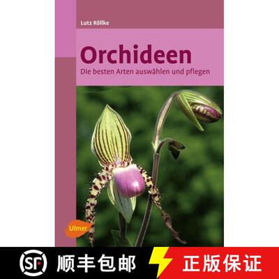 预订 Orchideen: Die Besten Arten Auswählen und Pflegen (Edition: 2) (Edition: 2) (Edition: 2) (Editi... [9783800178360]