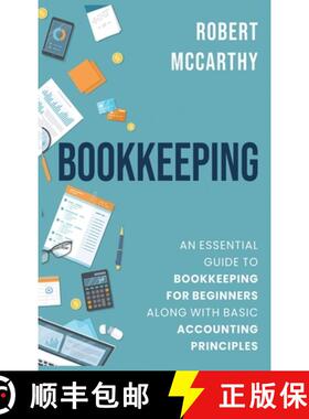 预订 Bookkeeping: An Essential Guide to Bookkeeping for Beginners along with Basic Accounting Principles [9781952559709]