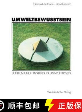 【3-4周达】Umweltbewußtsein: Denken Und Handeln in Umweltkrisen [9783531128085]
