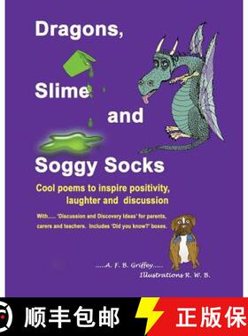 【3-4周达】Dragons, Slime and Soggy Socks: Cool poems to inspire positivity, laughter and discussion [9780993556449]