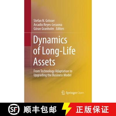 【3-4周达】Dynamics of Long-Life Assets : From Technology Adaptation to Upgrading the Business Model ... [9783319832944]