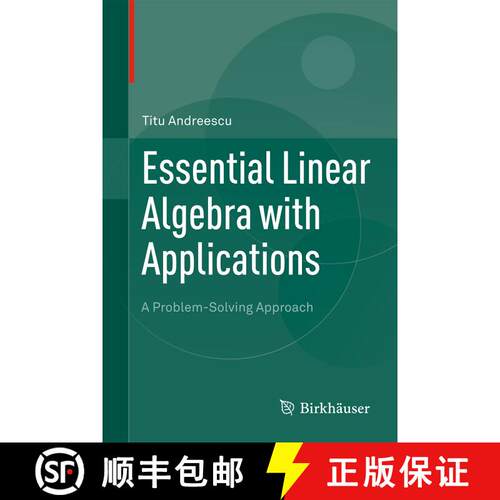 【3-4周达】精装 Essential Linear Algebra with Applications : A Problem-Solving Approach [9780817643607]