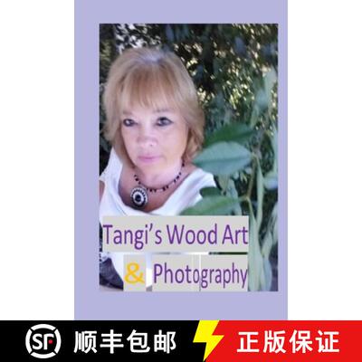 【3-4周达】Tangi's Wood Art & Photography [9780359944415]