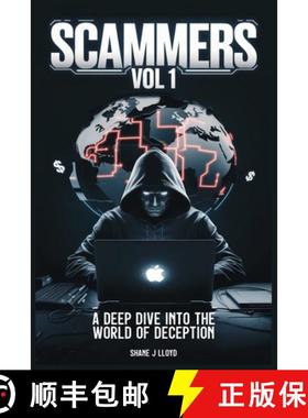 预订 SCAMMERS VOL 1: UNVEILING THE ART OF GLOBAL FRAUD [9781068378515]
