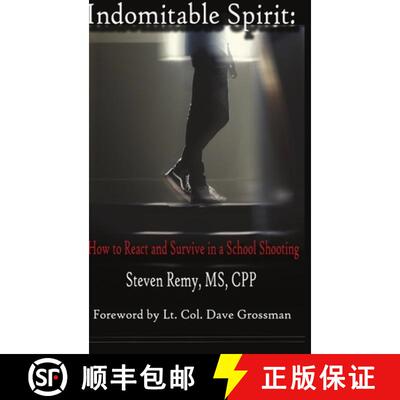 【3-4周达】Indomitable Spirit: How to React and Survive in a School Shooting [9780997465808]