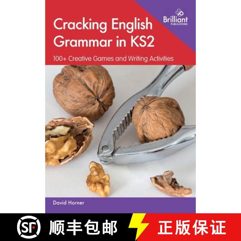 【3-4周达】Cracking English Grammar in KS2: 100+ Creative Games and Writing Activities [9780857478481]