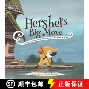 【3-4周达】Hershel's Big Move: A story about making your life better, no matter what happens on the way. [9780998748320]