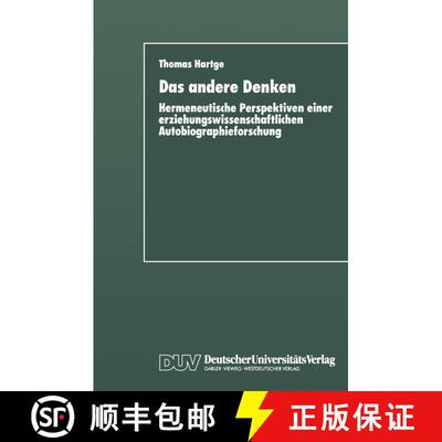【3-4周达】Das andere Denken: Hermeneutische Perspektiven einer erziehungswissenschaftlichen Autobiog... [9783824440238]