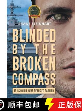 【3-4周达】Blinded by the Broken Compass: If I Should Have Known Earlier [9798888103302]