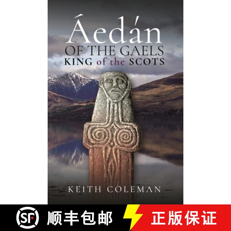 【3-4周达】Áedán of the Gaels: King of the Scots [9781526794901]