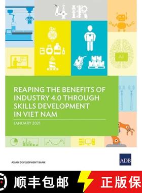 【3-4周达】Reaping the Benefits of Industry 4.0 through Skills Development in Viet Nam [9789292624439]