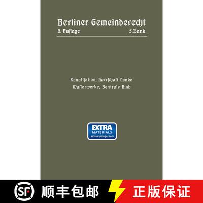 【3-4周达】Kanalisation, Herrschaft Lanke, Wasserwerke, Zentrale Buch (2. Auflage 1917) (2. Auflage 1... [9783662017968]