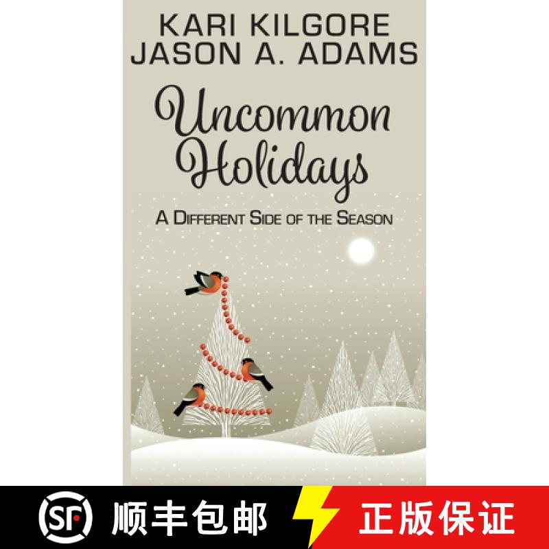 【3-4周达】Uncommon Holidays: A Different Side of the Season [9781639920150]
