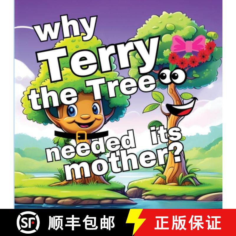 预订 Why Terry the Tree needed its Mother?: A Memorable Quest in Children's Picture Books [9789843556073]