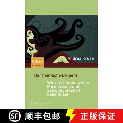 【3-4周达】Der heimliche Dirigent - Wie das Immunsystem Partnerwahl und Schwangerschaft beeinflusst [9783827423641]