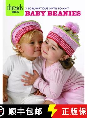 【3-4周达】Threads Selects: Baby Beanies: 7 scrumptious hats to knit [9781621137634]