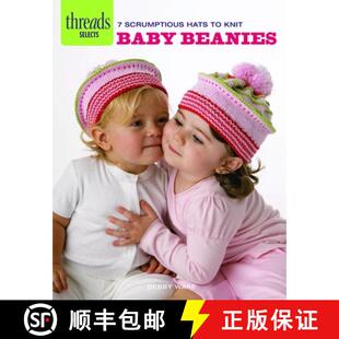 【3-4周达】Threads Selects: Baby Beanies: 7 scrumptious hats to knit [9781621137634]