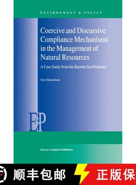 【3-4周达】Coercive and Discursive Compliance Mechanisms in the Management of Natural Resources : A C... [9780792362432]