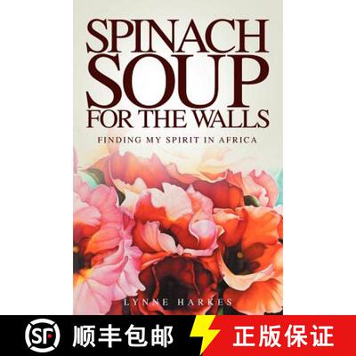 【3-4周达】Spinach Soup for the Walls [9781907203466]