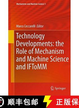 【3-4周达】Technology Developments: The Role of Mechanism and Machine Science and IFToMM [9789400712997]