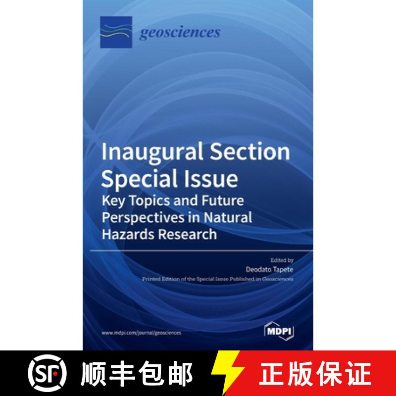 【2-3周达】Inaugural Section Special Issue: Key Topics and Future Perspectives in Natural Hazards Res... [9783039438334]