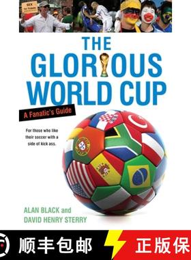 预订 The Glorious World Cup: A Fanatic's Guide [9780451230201]