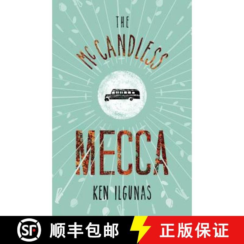 【3-4周达】The McCandless Mecca: A Pilgrimage to the Magic Bus of the Stampede Trail [9781949450002]