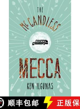 【3-4周达】The McCandless Mecca: A Pilgrimage to the Magic Bus of the Stampede Trail [9781949450002]