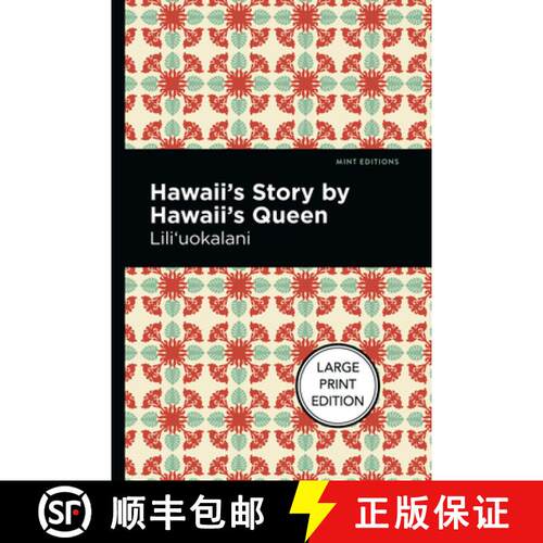 【3-4周达】Hawaii's Story by Hawaii's Queen : Large Print Edition [9781513137018]