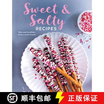 【3-4周达】Sweet & Salty Recipes: Salty Sweet Breakfasts, Dinners, Snacks & Treats [9781639386055]