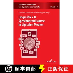 【3-4周达】精装 Linguistik 2.0: Sprachnormdiskurse in digitalen Medien [9783631944998]