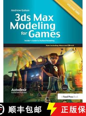 【3-4周达】3ds Max Modeling for Games: Volume II: Insider's Guide to Stylized Game Character, Vehicle... [9781138400740]
