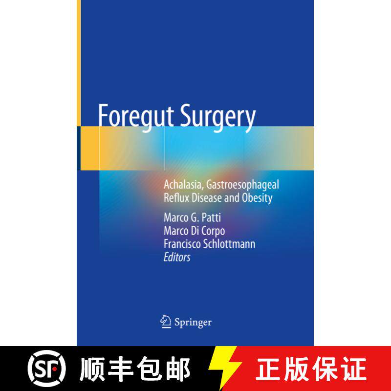 【3-4周达】精装 Foregut Surgery: Achalasia, Gastroesophageal Reflux Disease and Obesity [9783030275914] - 实物图