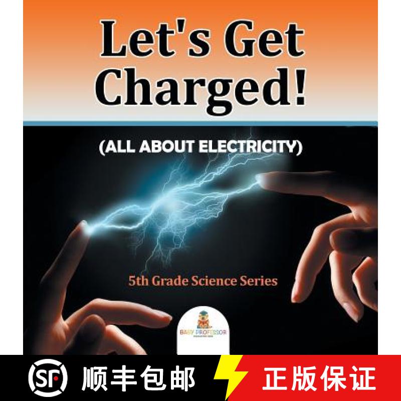 【3-4周达】Let's Get Charged! (All About Electricity) : 5th Grade Science Series [9781682800836]