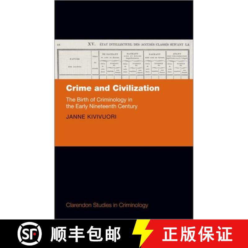 【3-4周达】Crime and Civilization: The Birth of Criminology in the Early Nineteenth Century [9780198909798]