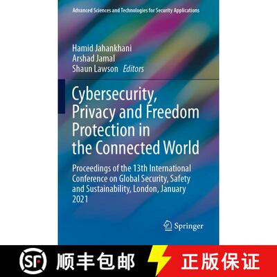 【3-4周达】Cybersecurity, Privacy and Freedom Protection in the Connected World: Proceedings of the 1... [9783030685362]