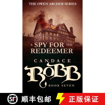【3-4周达】A Spy for the Redeemer: The Owen Archer Series - Book Seven [9781682301074]