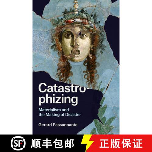 【3-4周达】精装 Catastrophizing – Materialism and the Making of Disaster [9780226612218]