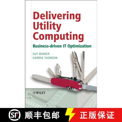 【3-4周达】精装 Delivering Utility Computing - Business-Driven It Optimization [Wiley电子电气工程] [9780470015766]