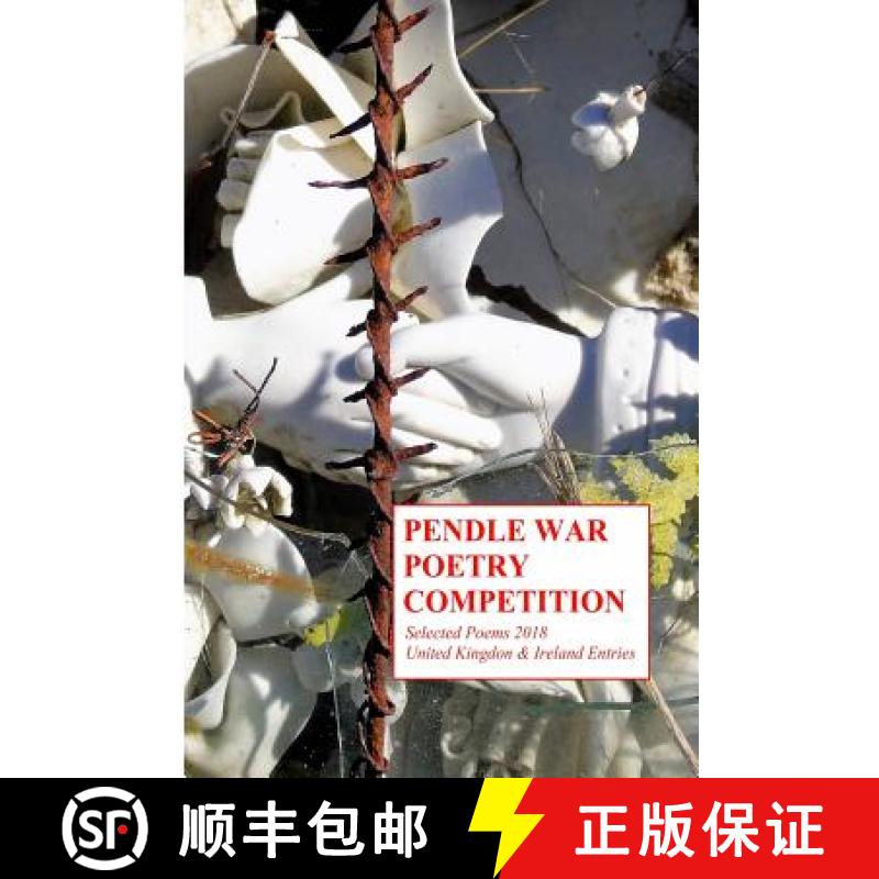 预订 Pendle War Poetry Competition - Selected Poems 2018: United Kingdon & Ireland Entries [9781909643291]
