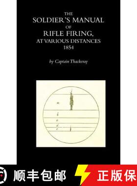 【3-4周达】The Soldier's Manual of Rifle Firing at Various Distances [9781783312719]
